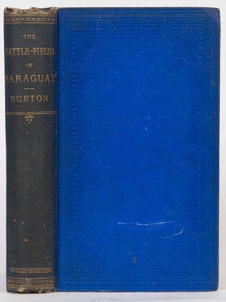 Item #3831 Letters from the Battle-Fields of Paraguay. Richard Burton