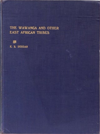 Item #3928 The Wawanga and other East African Tribes. K. R Dundas