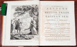 An Historical Accounr of the British Trade over the Caspian Sea