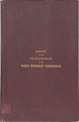 Item #3998 Report on the Proceedings of the Pamir Boundary Commission. M. Gerard