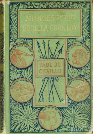 Item #4023 Stories of the Gorilla Country. Paul Du Chaillu