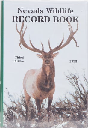 Item #4042 Nevada Wildlife Record Books Third edition 1995. Nevada Department of Wildlife