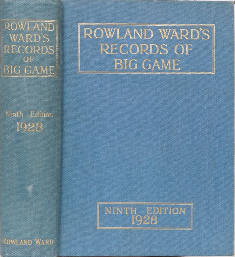 Item #4235 Rowland Ward's Records of Big Game. J. Dollman, J., Burlace.