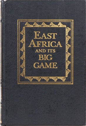 Item #4313 East Africa and Its Big Game. J. Willoughby