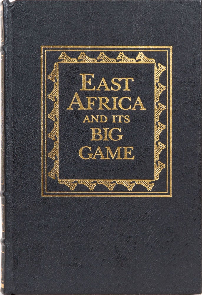 Item #4313 East Africa and Its Big Game. J. Willoughby.