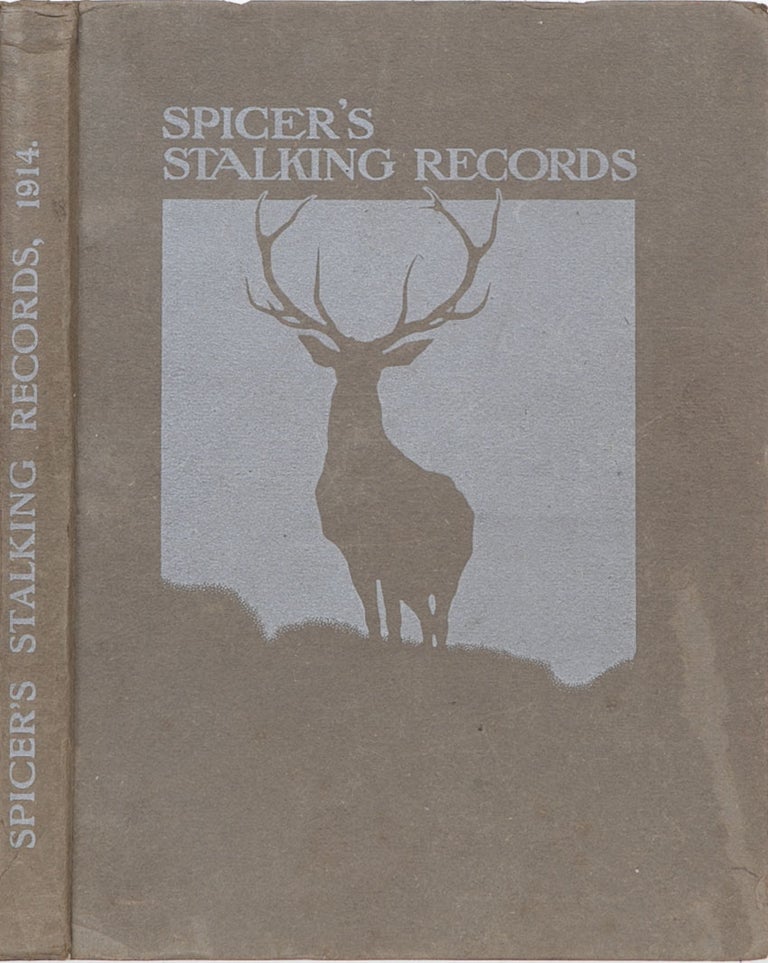 Item #4367 Spicer's Stalking Records Season 1913. Peter Spicer.