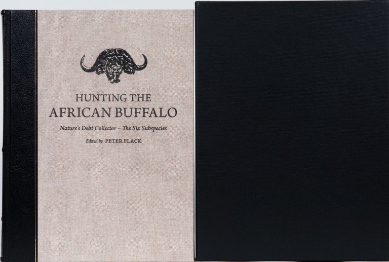 Item #4468 HUNTING THE AFRICAN BUFFALO. Peter Flack.