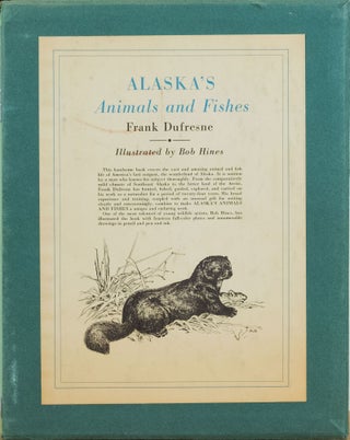 Item #4658 Alaska's Animals and Fishes. Frank DuFresne
