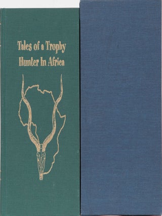 Item #4676 Tales of a Trophy Hunter in Africa. Peter Flack