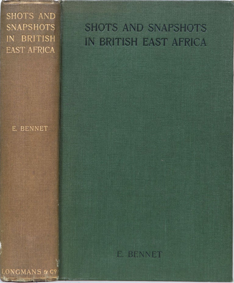 Item #4678 Shots and Snapshots in British East Africa. E. Bennett.