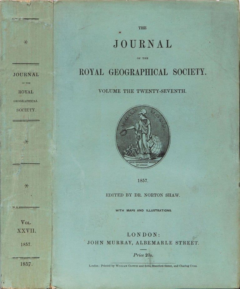 Item #4748 The Journal of the Royal Geographical Society of London. Dr. Norton Shaw, Royal Gepgraphical Society.