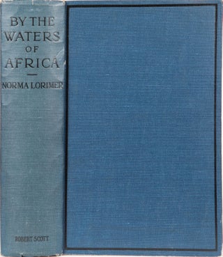 Item #4950 By the Waters of Africa. Norma Lorimer