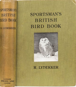 Item #4953 The Sportsman's British Bird Book. R. Lydekker