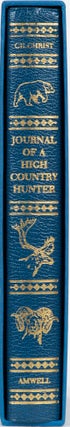 Item #5058 Journal of a High Country Hunter. D. Gilchrist