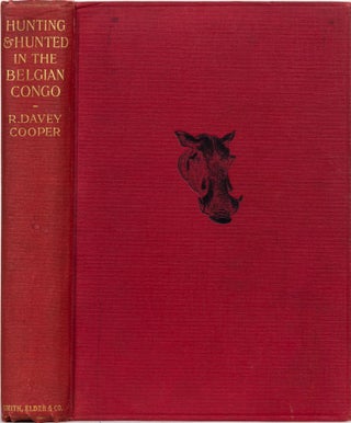 Item #5103 Hunting and Hunted in the Belgian Congo. D. Cooper