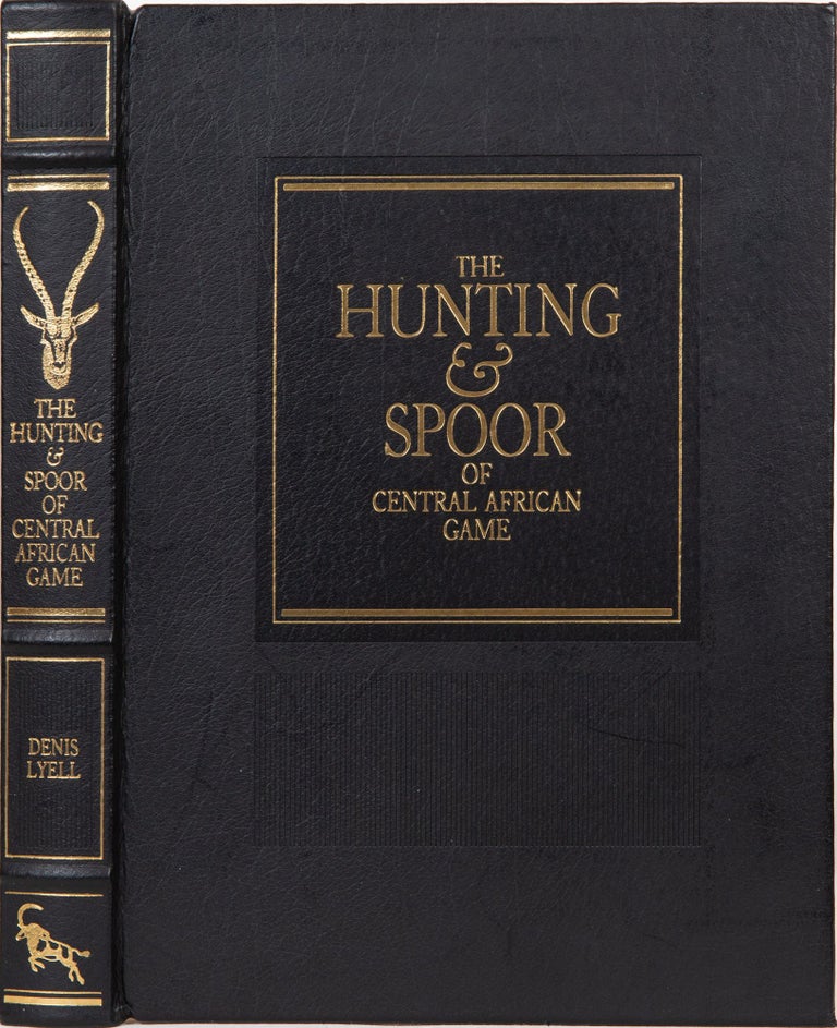 Item #5318 The Hunting and Spoor of Central African Game. Denis Lyell.