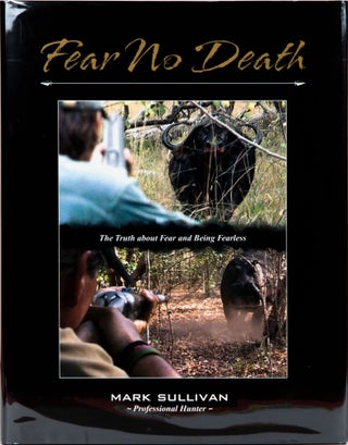 Item #5340 Fear No Death. Mark Sullivan