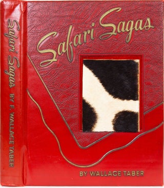 Item #5597 Safari Sagas. Wallace Taber