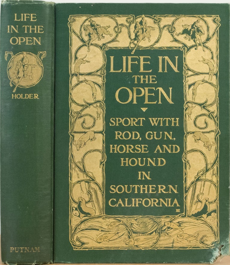 Item #5640 LIFE IN THE OPEN. C. F. Holder.