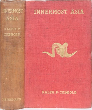 Item #5647 Innermost Asia. Ralph Cobbold