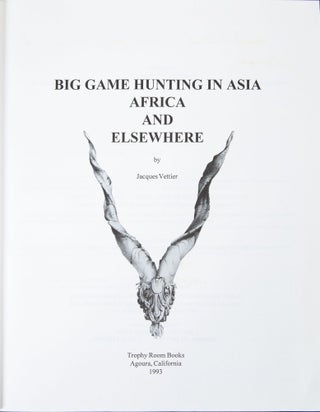 Big Game Hunting in Asia, Africa and Elsewhere