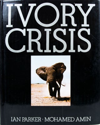 Item #5948 Ivory Crisis. Ian Parker