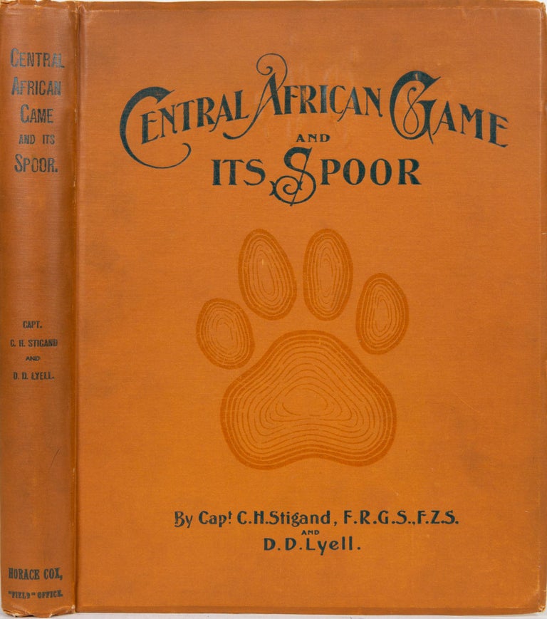 Item #6052 Central African Game and Its Spoor. Capt C. H. Stigand, Denis D. Lyell.