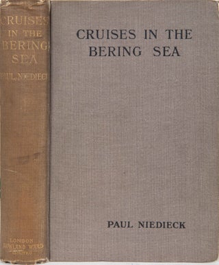 Item #6154 Cruises in the Bering Sea. P. Niedieck