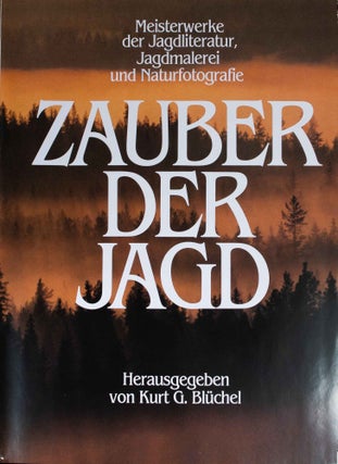 Item #6162 Zauber der Jagd. Kurt Bluchel