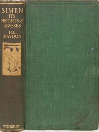 Item #6181 Simen Its Heights and Abyses. Major H. C Maydon