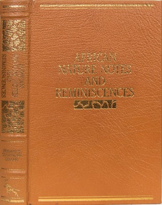 Item #6207 African Nature Notes and Reminiscences. F. C. Selous