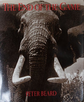 Item #6210 The End of the Game. Peter Beard