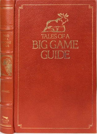 Item #6216 Tales of a Big Game Guide. Russell Annabel