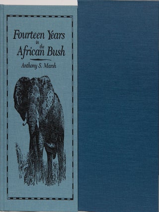 Item #6242 Fourteen Years in the African Bush. Anthony Marsh