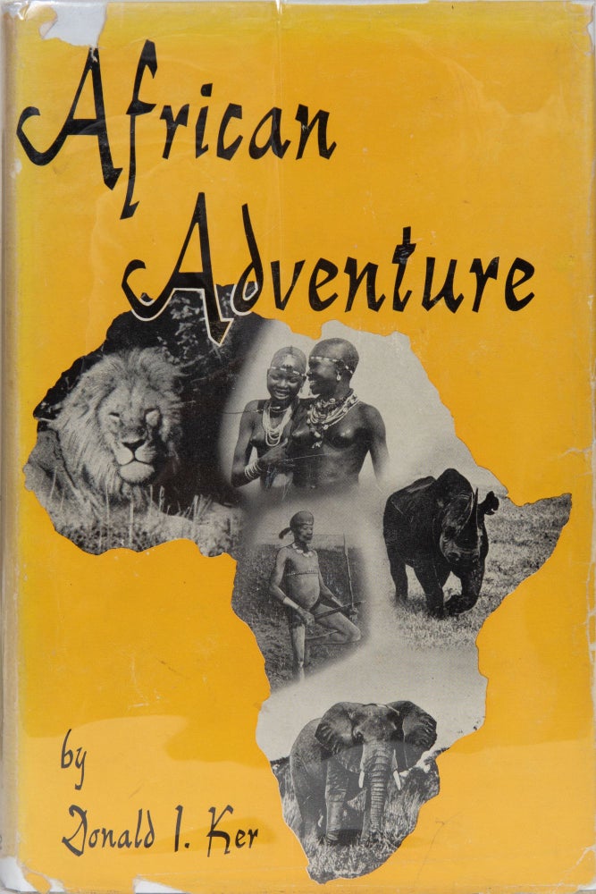 Item #6269 African Adventure. Donald Ker.