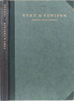 Item #6293 VERT AND VENISON. H. K. Tenney