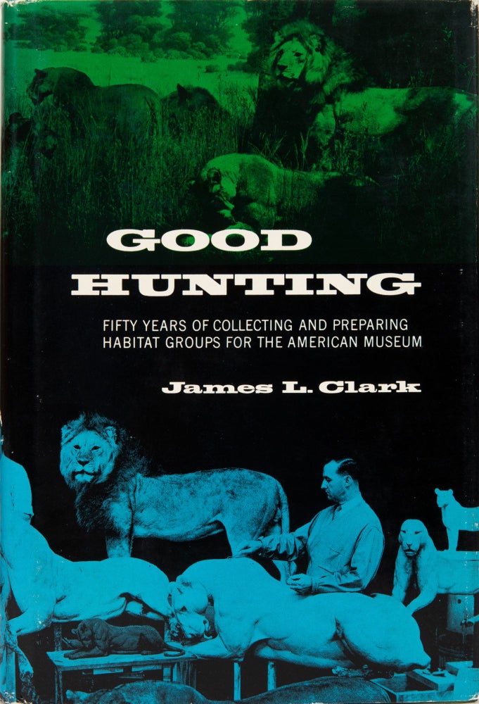 Item #6297 Good Hunting. James L. Clark.
