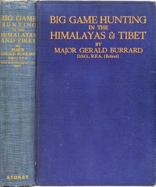 Item #6328 Big Game Hunting in the Himalayas and Tibet. G. Burrard