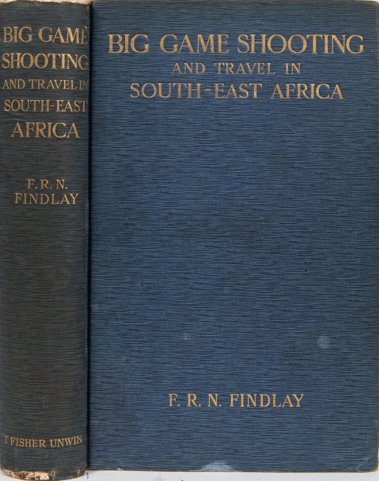 Item #6333 Big Game Shooting and Travel in South-East Africa. F. R. N. Findlay.