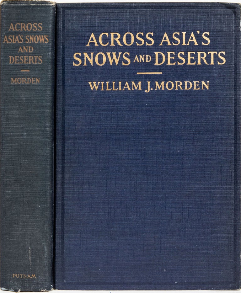 Item #6338 Across Asia's Snows and Deserts. William J. Morden.