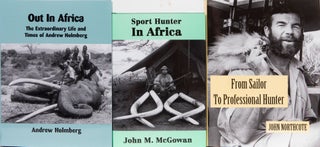 Item #6350 Out in Africa, From Sailor to Professional Hunter, Sport Hunter in Africa. A....