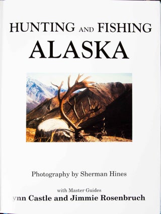 Hunting and Fishing in Alaska
