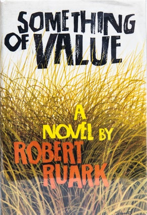 Item #6405 Something of Value. Robert Ruark