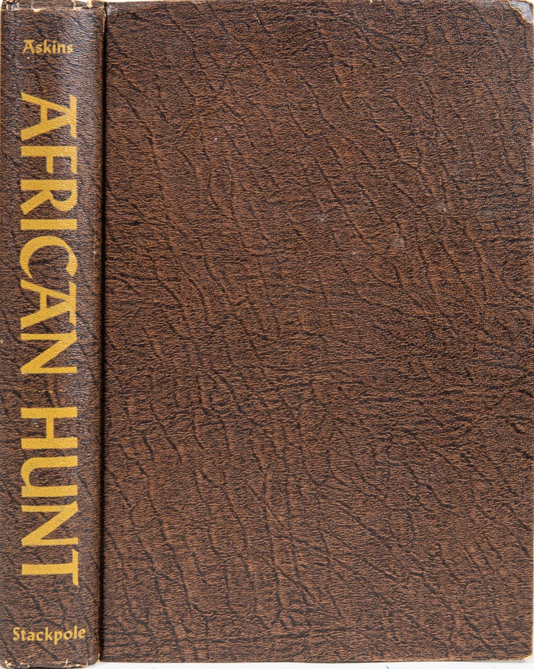 Item #6409 The African Hunt. Col. Charles Askins.