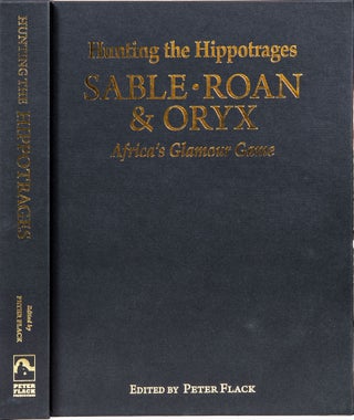 Hunting the Hippottrages SABLE, ROAN & ORYX