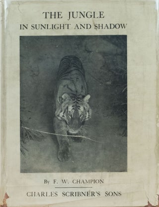 Item #6437 The Jungle in Sunlight and Shadow. F. W. Champion