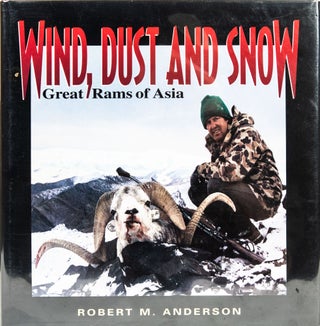 Item #6468 Wind Dust and Snow Great Rams of Asia. Robert Anderson