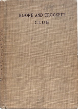 Item #6528 Brief History of the Boone & Crockett Club. GB Grinnell, Boone, Crockett Club
