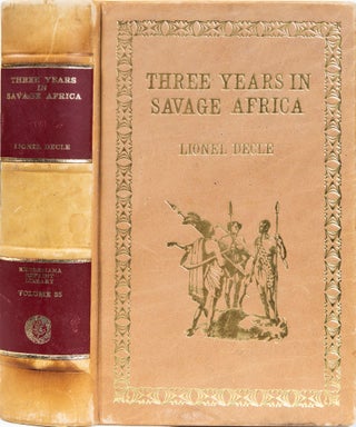 Item #6531 Three Years in Savage Africa. Lionel Decle
