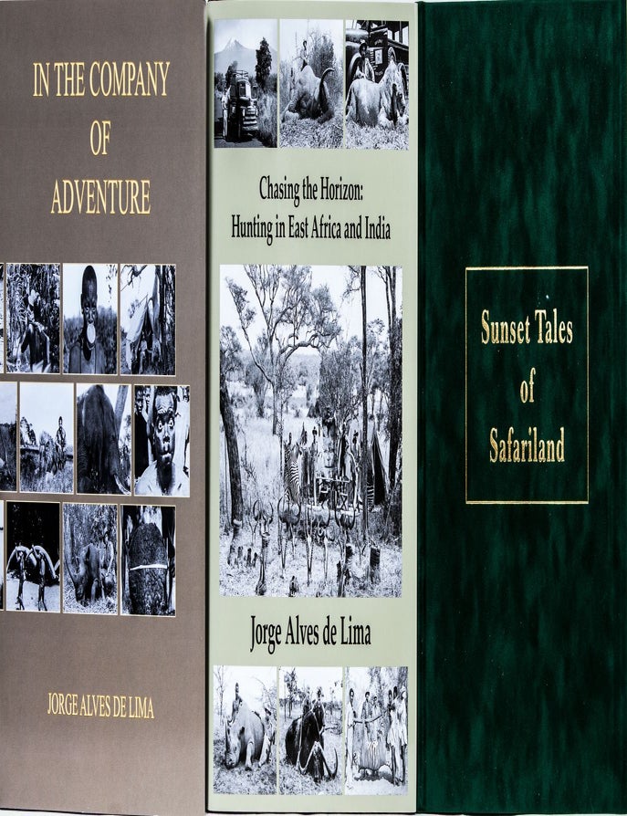 Item #6533 In the Company of Adventure, Chasing the Horizon and Sunset Tales of Safariland. Jorge Alves De Lima, Stan Bleazard.